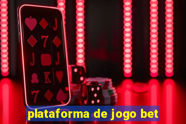 plataforma de jogo bet