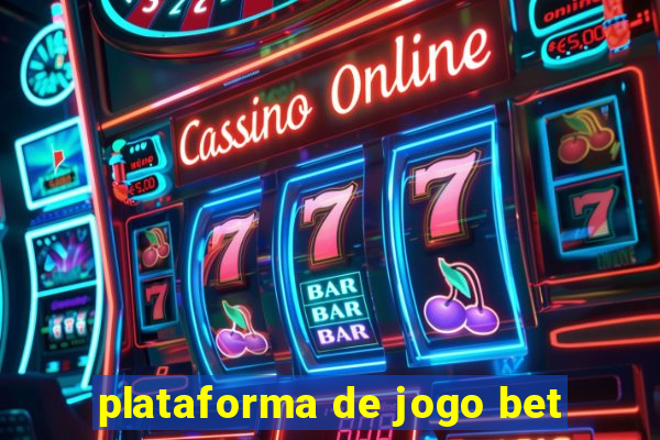 plataforma de jogo bet