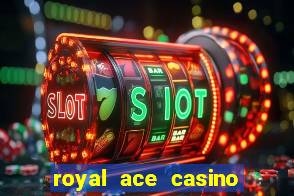 royal ace casino no deposit bonus