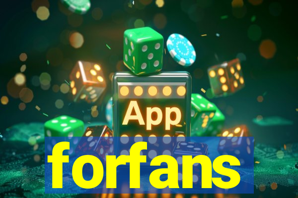 forfans