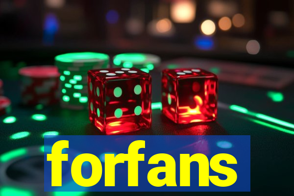 forfans