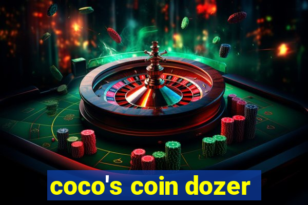 coco's coin dozer