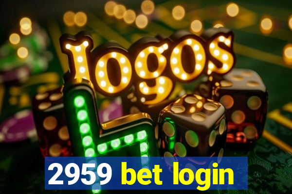 2959 bet login