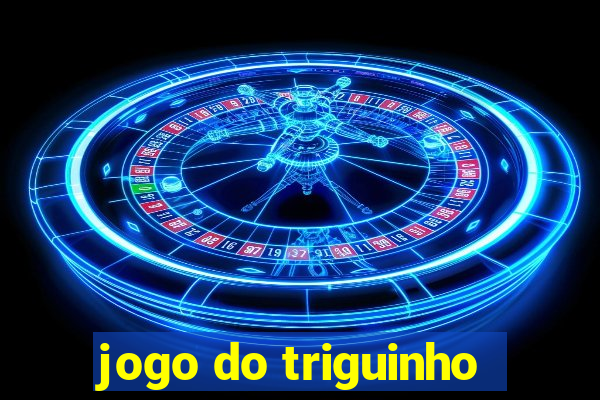 jogo do triguinho