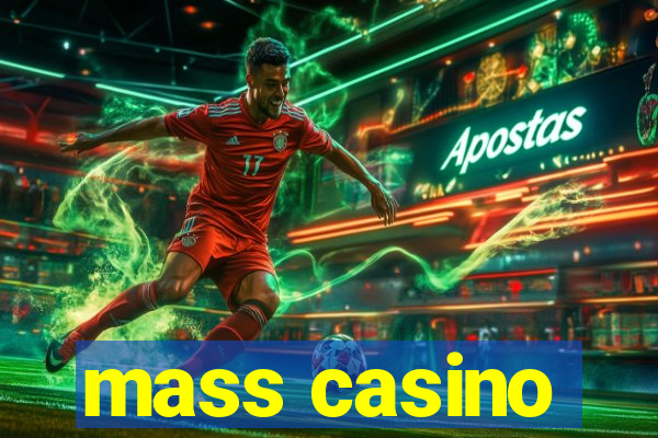 mass casino