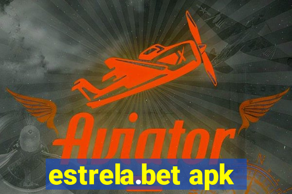 estrela.bet apk