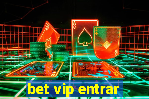 bet vip entrar