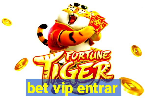 bet vip entrar