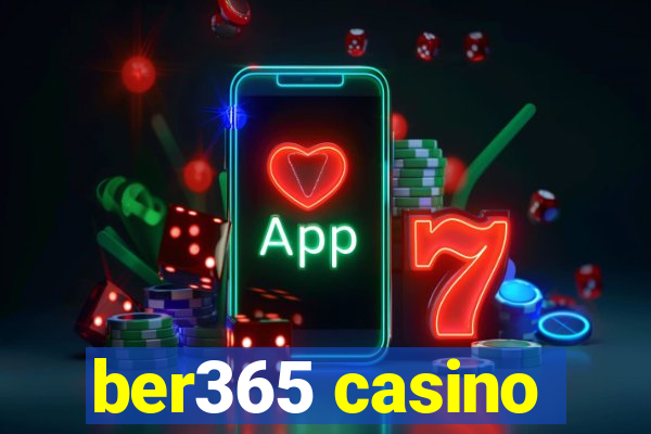 ber365 casino