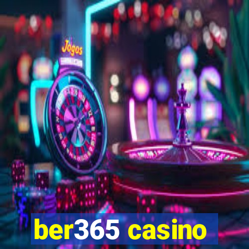 ber365 casino