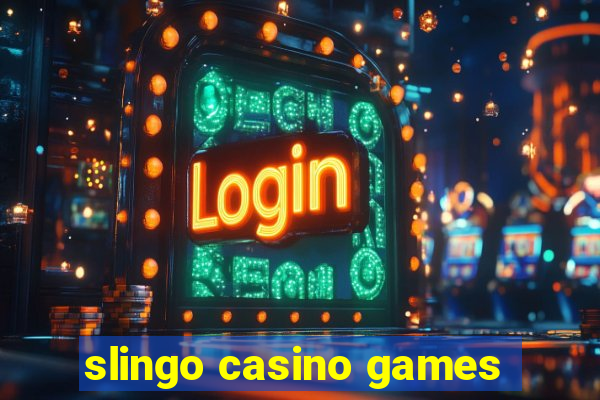 slingo casino games