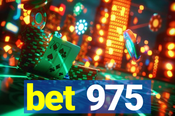 bet 975