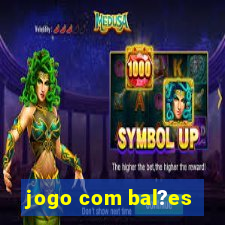 jogo com bal?es