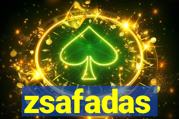 zsafadas