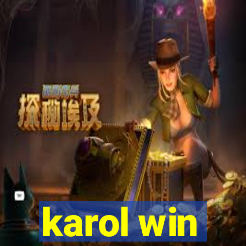 karol win