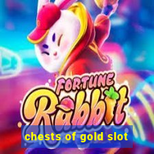 chests of gold slot