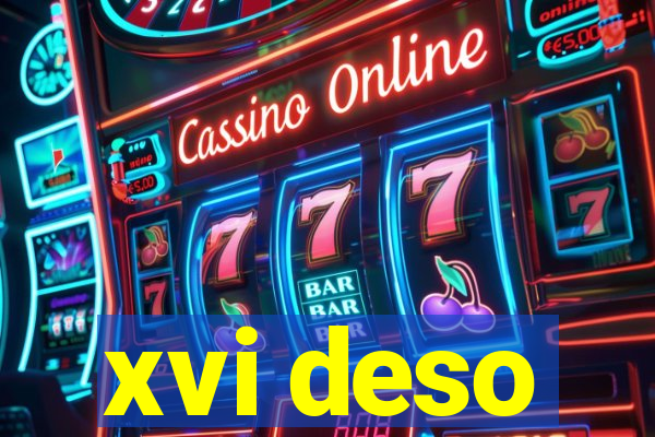 xvi deso