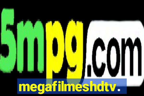 megafilmeshdtv.fun