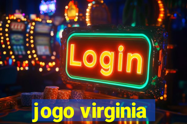 jogo virginia