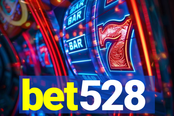 bet528