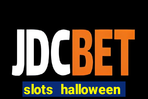 slots halloween capetinha grátis