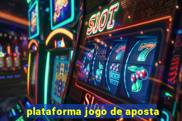 plataforma jogo de aposta