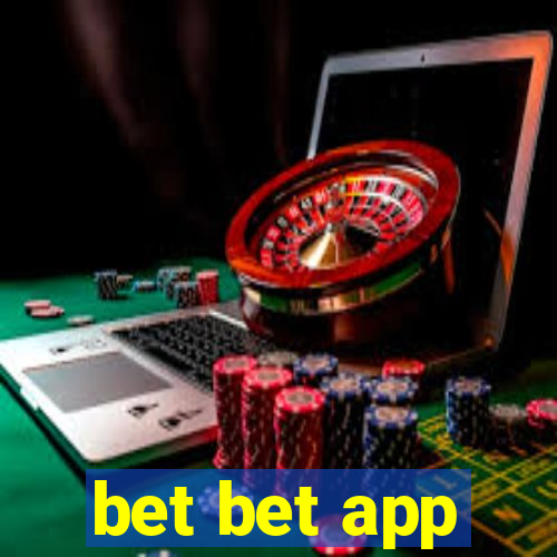 bet bet app