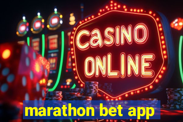 marathon bet app