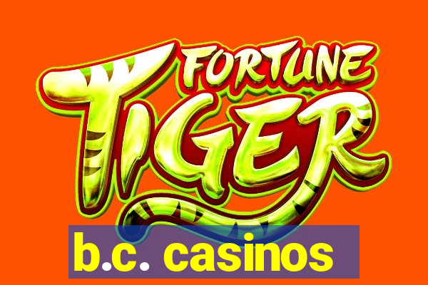 b.c. casinos