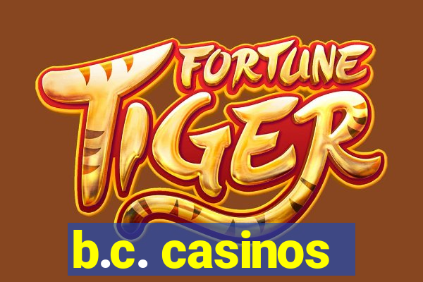 b.c. casinos