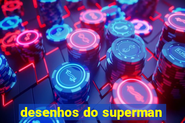 desenhos do superman