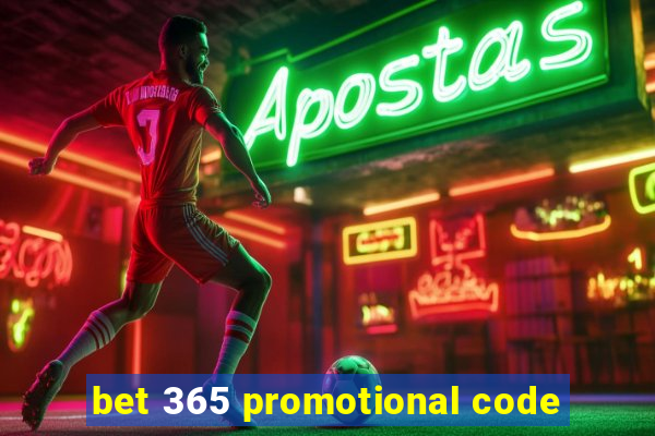 bet 365 promotional code