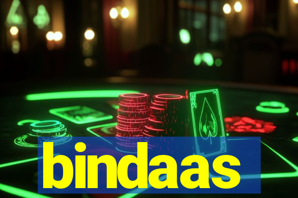 bindaas