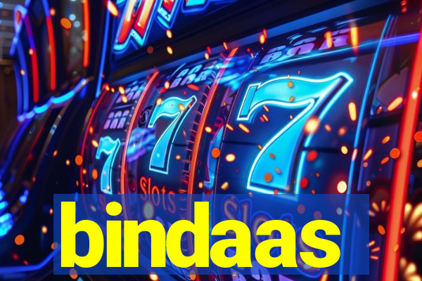 bindaas