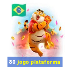 80 jogo plataforma