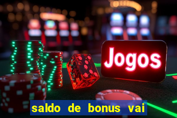 saldo de bonus vai de bet