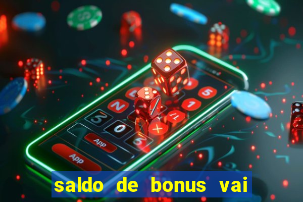 saldo de bonus vai de bet