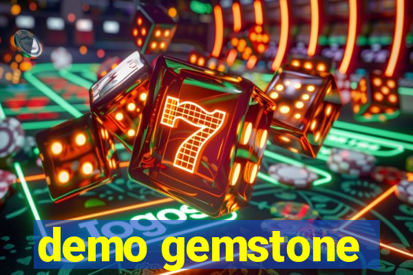 demo gemstone