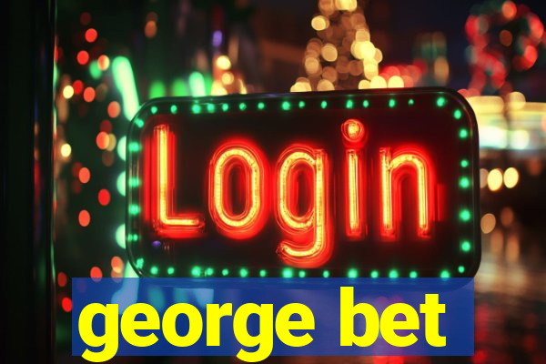 george bet