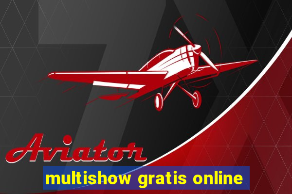 multishow gratis online