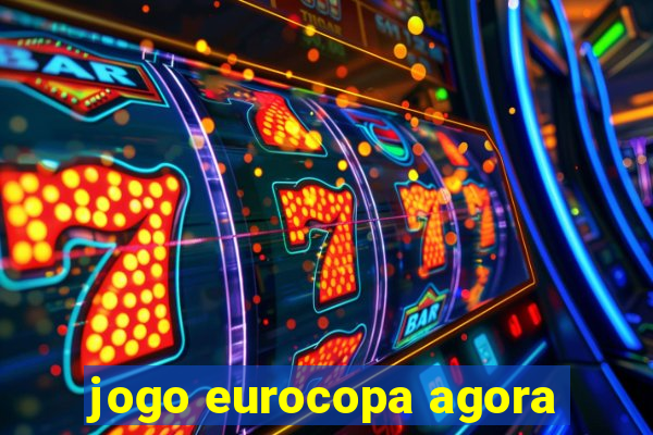 jogo eurocopa agora