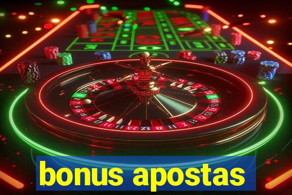 bonus apostas