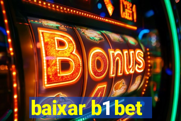 baixar b1 bet