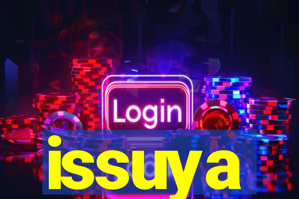 issuya