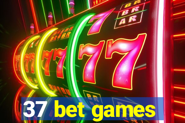 37 bet games