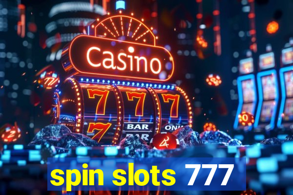 spin slots 777