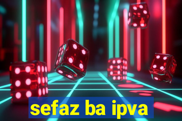 sefaz ba ipva