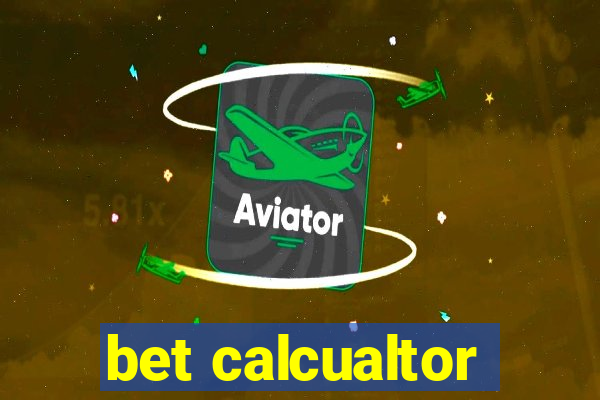 bet calcualtor