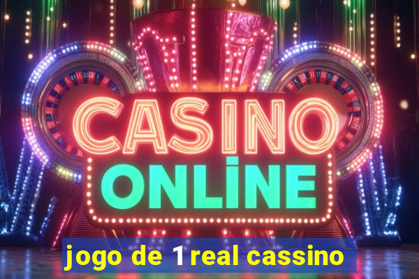 jogo de 1 real cassino