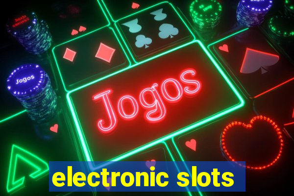 electronic slots